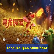 tesouro ipca simulador